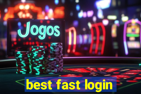 best fast login