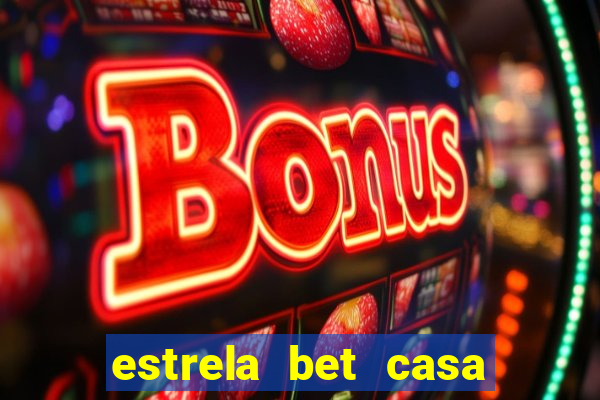 estrela bet casa de aposta