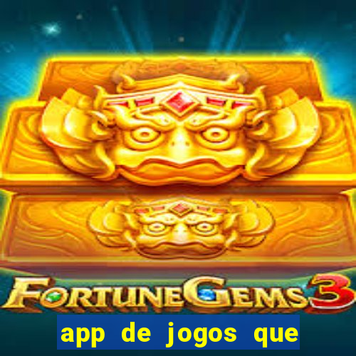 app de jogos que realmente pagam dinheiro