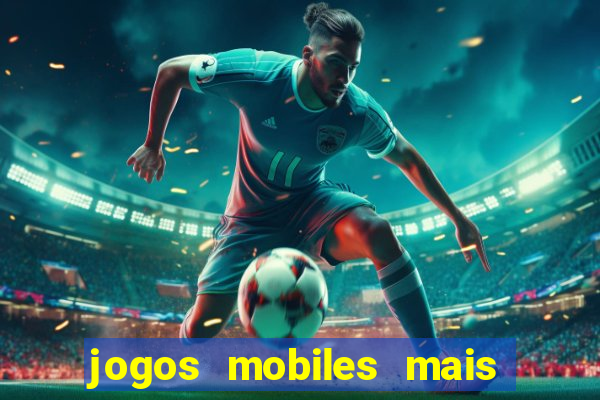 jogos mobiles mais jogados 2024