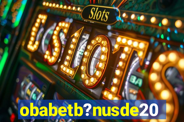 obabetb?nusde20