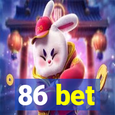 86 bet