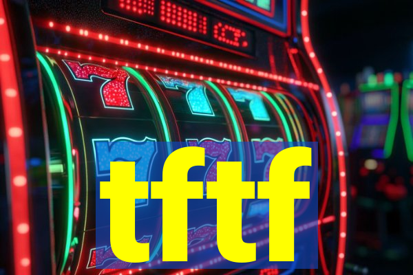 tftf