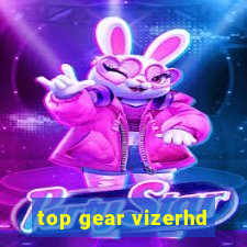 top gear vizerhd