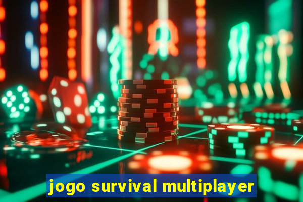 jogo survival multiplayer