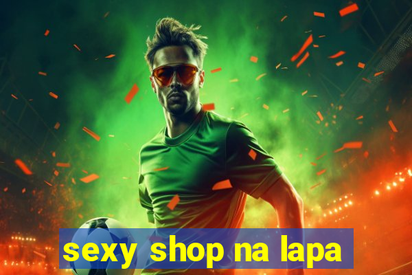 sexy shop na lapa