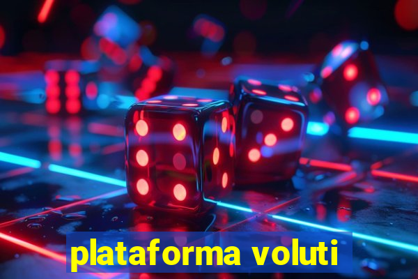 plataforma voluti