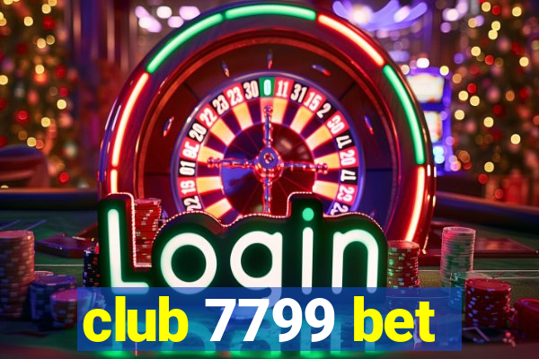 club 7799 bet