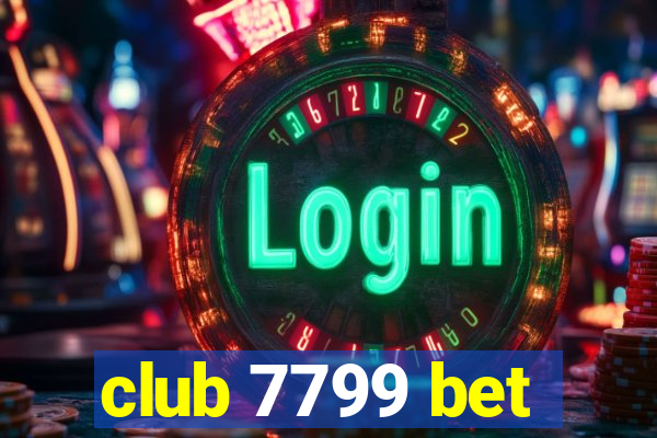 club 7799 bet