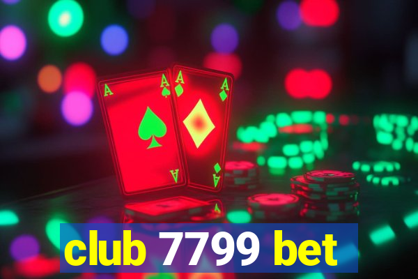 club 7799 bet