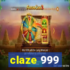 claze 999