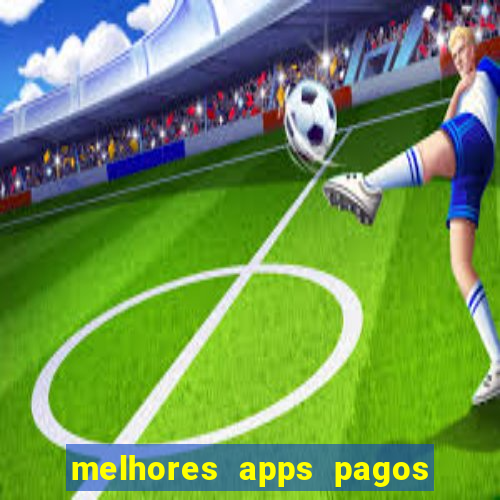 melhores apps pagos play store