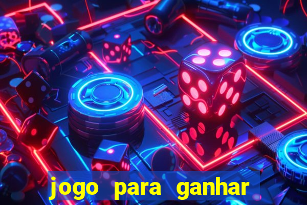 jogo para ganhar dinheiro sem pagar