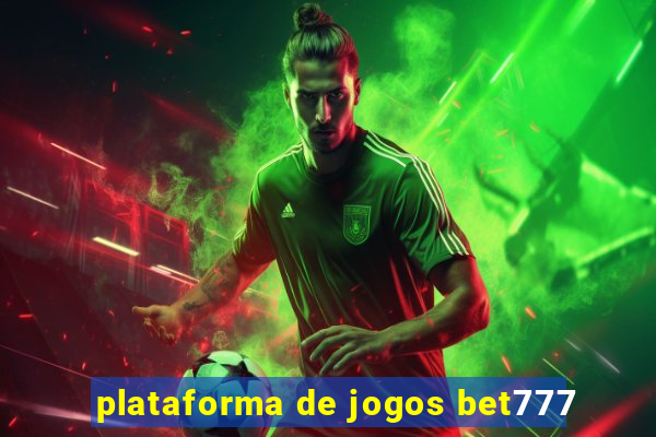 plataforma de jogos bet777