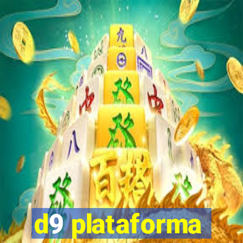 d9 plataforma