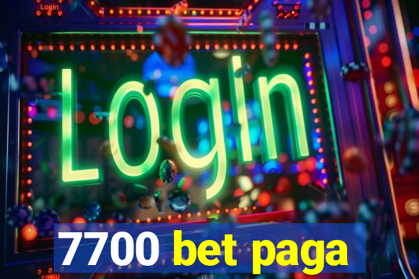 7700 bet paga