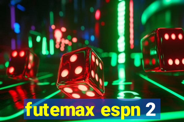 futemax espn 2