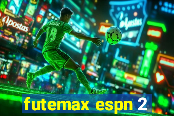 futemax espn 2