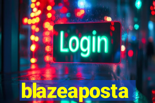 blazeaposta