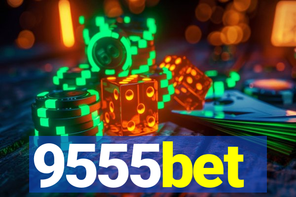 9555bet