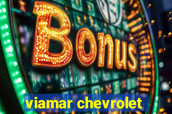 viamar chevrolet