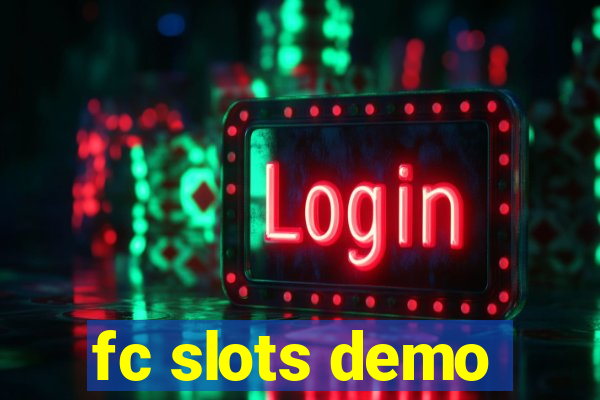 fc slots demo