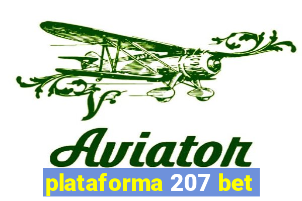 plataforma 207 bet