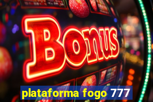 plataforma fogo 777