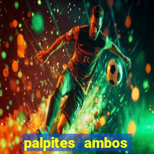 palpites ambos marcam hoje