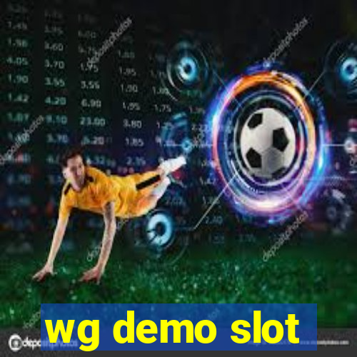 wg demo slot