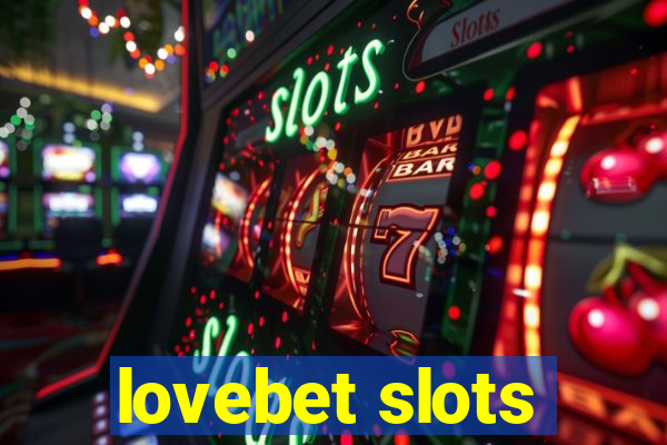 lovebet slots