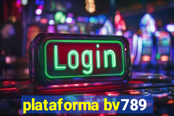 plataforma bv789