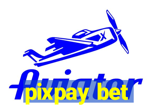 pixpay bet