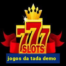 jogos da tada demo