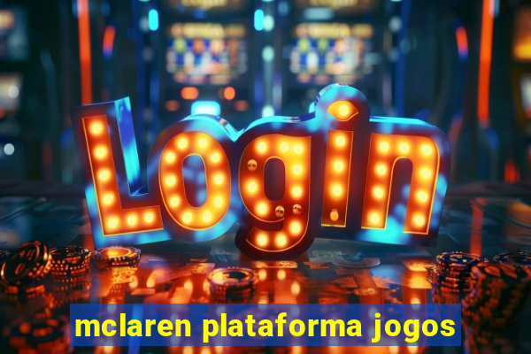 mclaren plataforma jogos