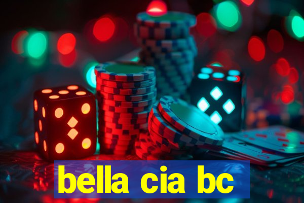 bella cia bc