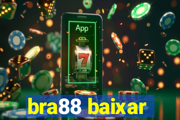 bra88 baixar