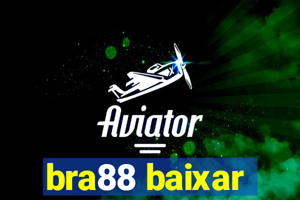 bra88 baixar