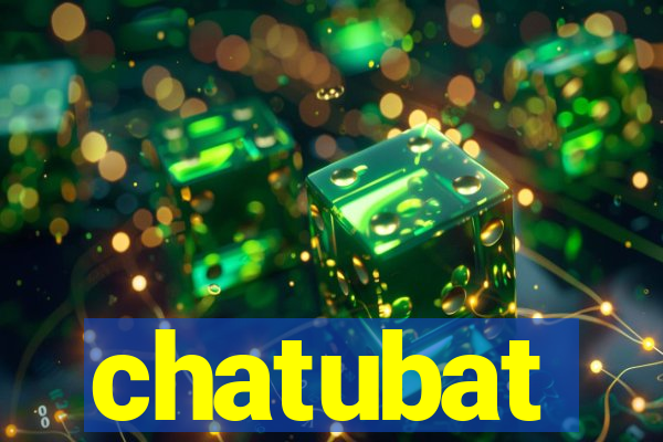 chatubat