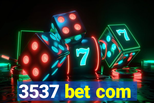 3537 bet com