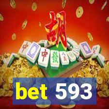 bet 593