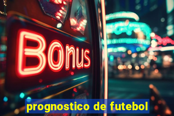 prognostico de futebol