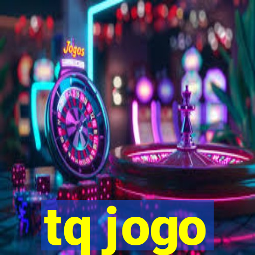 tq jogo