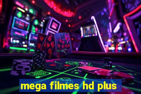 mega filmes hd plus