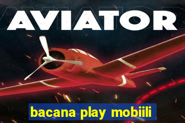 bacana play mobiili