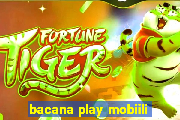 bacana play mobiili