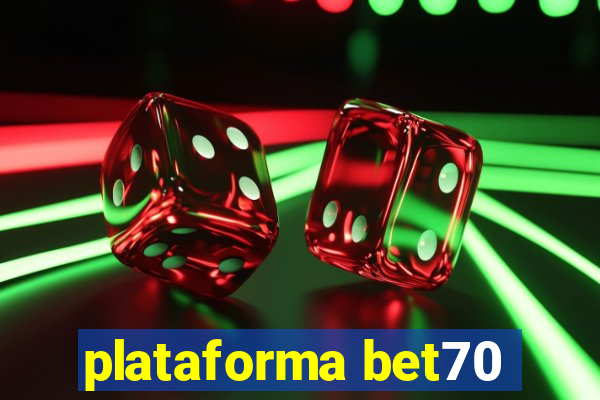 plataforma bet70