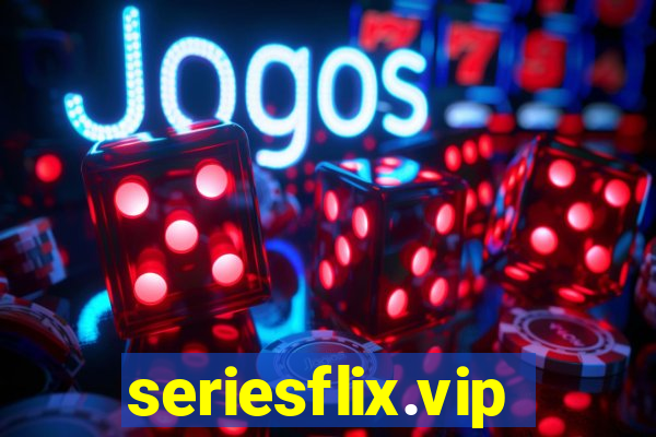 seriesflix.vip