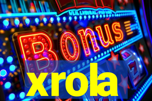 xrola