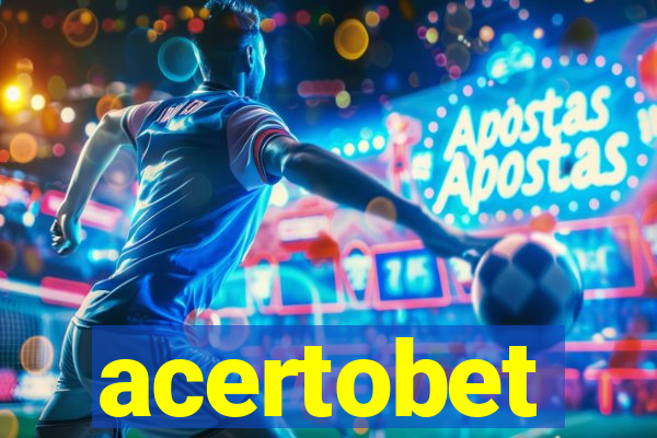 acertobet